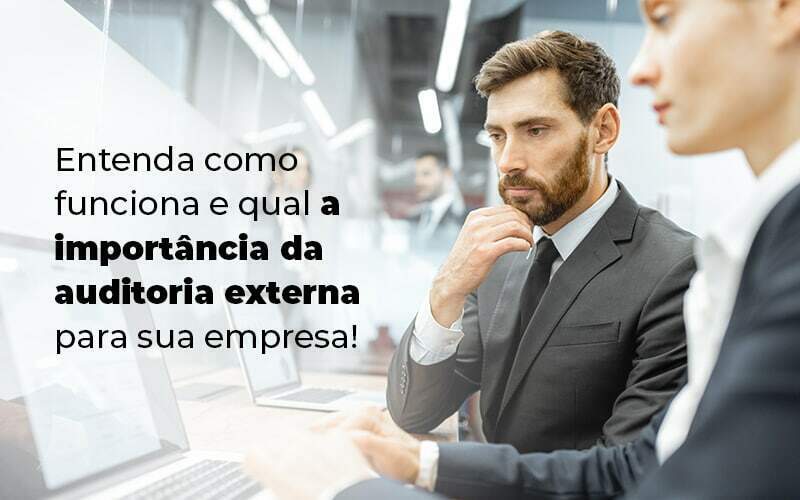 Entenda Como Funciona E Qual A Importancia Da Auditoria Externa Para Sua Empresa Blog 1 - ABA Contabilidade