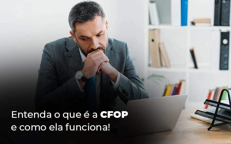 Entenda O Que E A Cfop E Como Ela Funciona Blog 1 - ABA Contabilidade